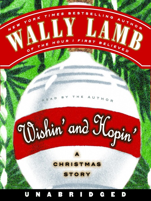 Title details for Wishin' and Hopin' by Wally Lamb - Available